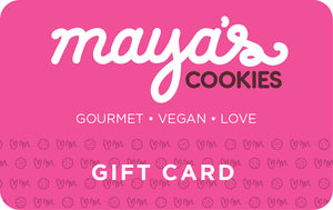 Maya's Cookies Gift Card (VALID ONLINE ONLY!!)